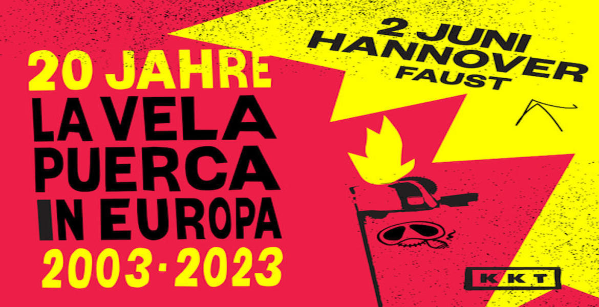 Tickets LA VELA PUERCA, 20 Jahre in Europa in Hannover